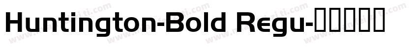Huntington-Bold Regu字体转换